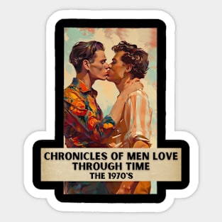 Chronicles of Men Love Through Time, The 1970's Sticker